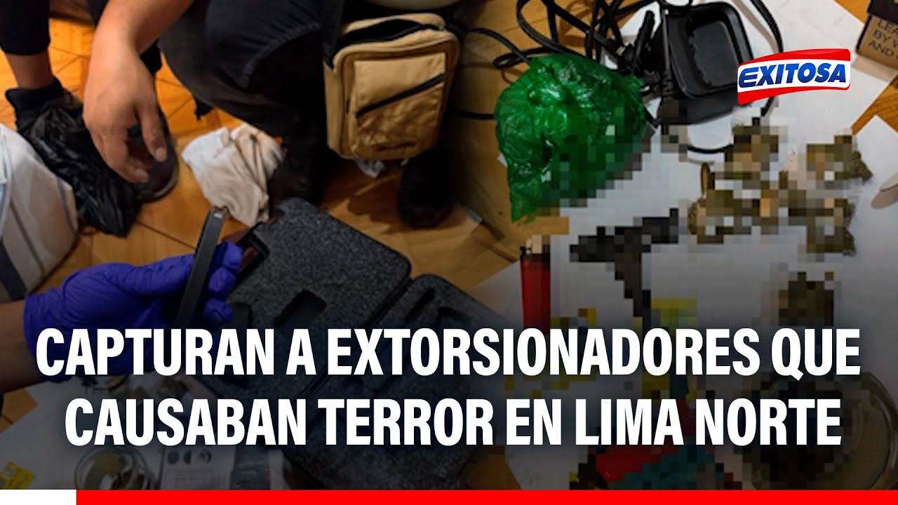 🔴🔵 Caen extorsionadores que exigían S/20 MIL a bodegueros, comerciantes y músicos en Lima Norte