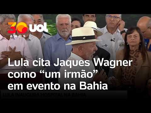 Lula cita Jaques Wagner como ‘um irmão’ em evento na Bahia: ‘companheiro de longa data’