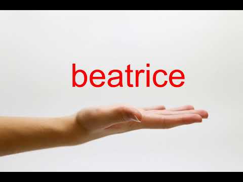 How to Pronounce beatrice - American English