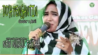 Download lagu DOA PENGANTIN | Salah Satu Lagu Wajib Di Acara Resepsi || (Cover) ANI mp3 Download lagu DOA PENGANTIN | Salah Satu Lagu Wajib Di Acara Resepsi || (Cover) ANI mp3