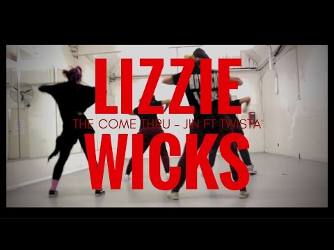 Lizzie Wicks - The Come Thru - Jin ft. Twista