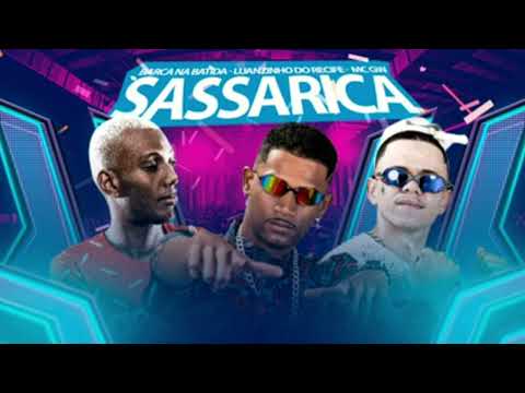 BARCA NA BATIDA ,LUANZINHO DO RECIFE ,FEAT MC GW - SASSARICA