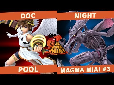 Doc (Pit) vs Night (Ike/Ridley) - Pools - MAGMA MIA! #3