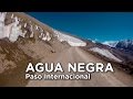 Paso De Agua Negra, El Paso Fronterizo Mas Alto Del Mundo! Argentina - Chile