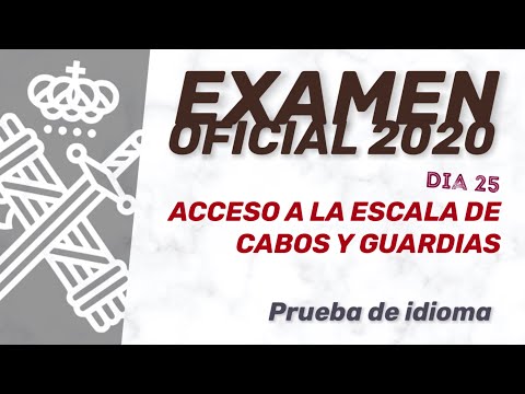 2020. Prueba de idioma. Día 25. Guardia Civil.