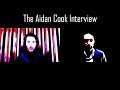 The Aidan Cook Interview
