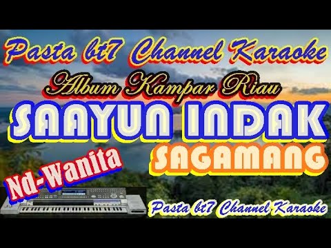 SAAYUN INDAK SAGAMANG   OCU   NADA WANITA  Karaoke