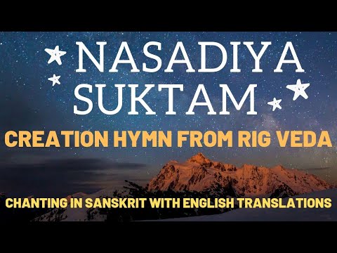 Nasadiya Suktam | Creation Hymn from Rig Veda | English Translations
