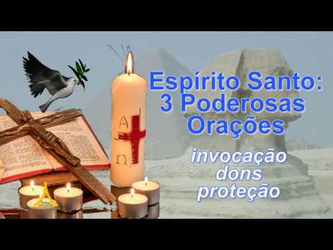 Holy Spirit: 3 Powerful Prayers - Invocation, Gifts and Protection