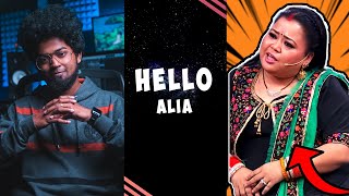 Hello Alia ft. Bharti Singh | Hindi Dialogue With Beats | Ashwin Bhaskar