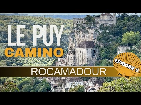 Rest Day in Rocamadour | Camino Le Puy | via Podiensis | Day 13_14