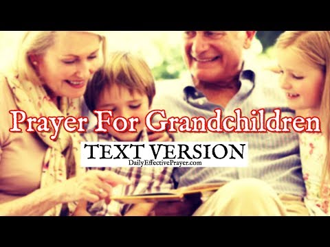 Prayer For Grandchildren | Prayers For Your Grandkids (Text Version - No Sound)