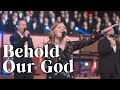 Behold Our God | Bellevue Baptist Church Choir and Orchestra