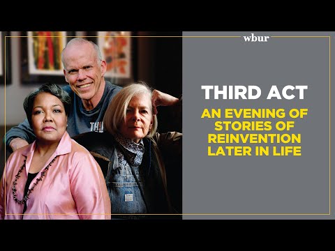 Third Act: An evening of stories of reinvention later in life