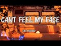 The Weeknd Can T Feel My Face Lyrics She Told Me Don T Worry About It