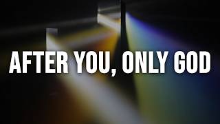 The Fray - After You, Only God [Lyrics]