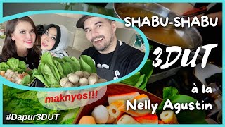 Download lagu SHABU-SHABU 3DUT a la NELLY AGUSTIN | BENI USILIN IRA TERUS! [Dapur 3DUT Ep.1] mp3