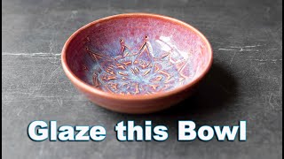 Quiet Bowl Glazing