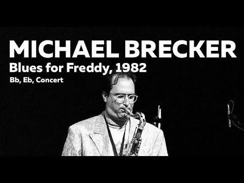 Michael Brecker: Blues for Freddy [TRANSCRIPTION]