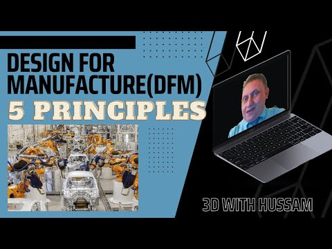 Design for Manufacture (DfM) principles