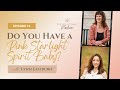 Episode 19: Do You Have a Pink Starlight Spirit Baby? with Lynsi Eastburn
