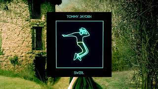 Tommy Jayden - Swirl video