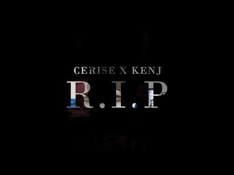 Cerise x KENJ - R.I.P