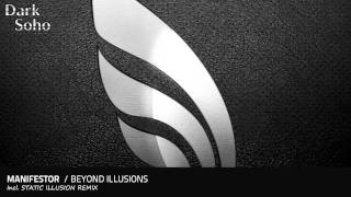 Manifestor - Beyond Illusions (Static Illusion Remix)
