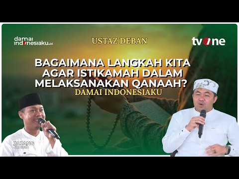 Bagaimana langkah kita agar istikamah dalam melaksanakan qanaah? | DAMAI INDONESIAKU