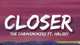 The Chainsmokers - Closer (Lyrics) Ft. Halsey