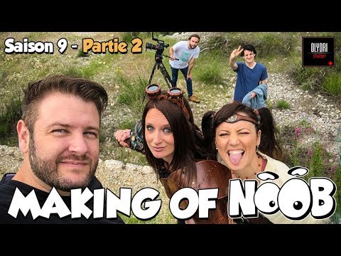 NOOB : MAKING OF SAISON 9 - part 2