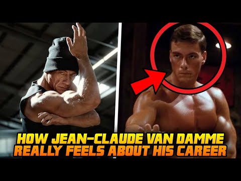 HOW JEAN CLAUDE VAN DAMME REALLY FEELS ABOUT HIS CAREER!