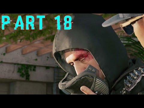 UNMASKED - Watch Dogs 2 Walkthrough Gameplay Part 18 (Xbox)