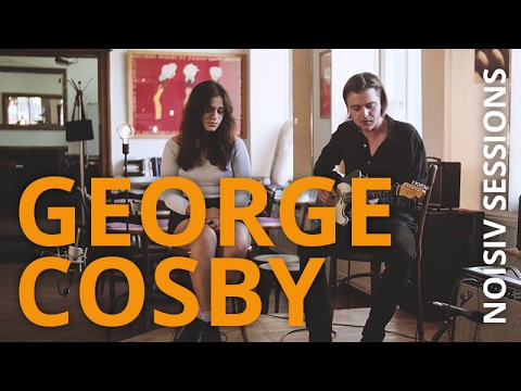 George Cosby - All Of Your Love // NOISIV SESSIONS