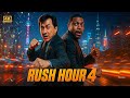 Rush Hour 4 2025 Full HD 4K Jackie Chan Chris Tucker New Comedy Action Movie Review