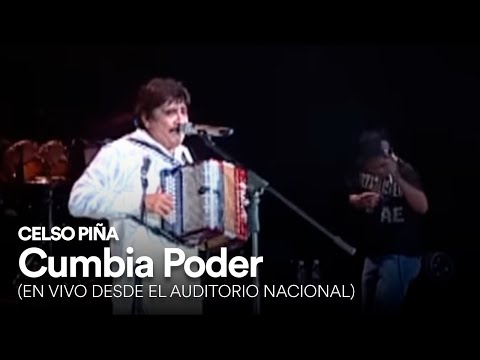 Celso Piña - Cumbia Poder (En Vivo Desde el Auditorio Nacional)