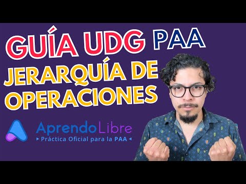 Guía de estudios UDG 2021 Matemáticas: Jerarquía de Operaciones | Aprendo Libre PAA