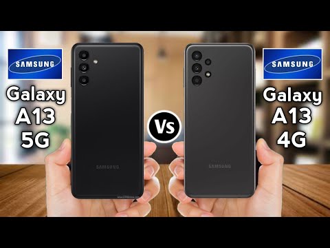 Samsung Galaxy A13 5G Vs Samsung Galaxy A13 4G