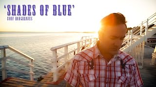 SHADES OF BLUE - Cory Hargreaves