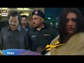 Sher Episode 29 Sara Khan Sher Episode 29 Danish Taimoor Shair Sher