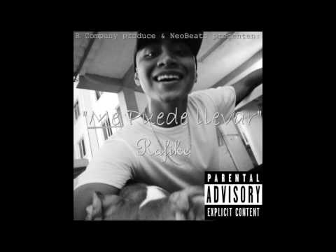 Rafike - "Me puede llevar" (Prod By R Company & Neobeats) 2016