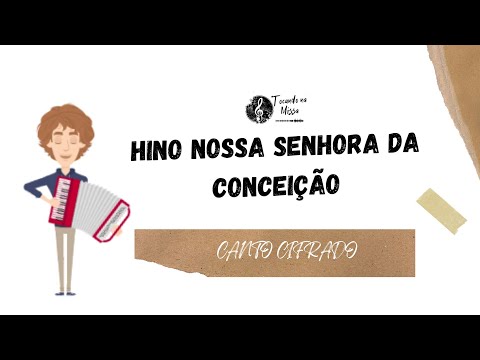Hino De Nossa Senhora Da Conceição - Leandro…