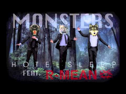 Hotel Sleep - Monsters (Feat. R-mean)