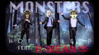 Hotel Sleep - Monsters (Feat. R-mean)