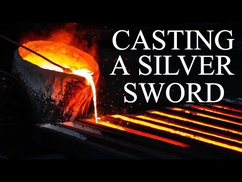 CASTING A SILVER  SWORD