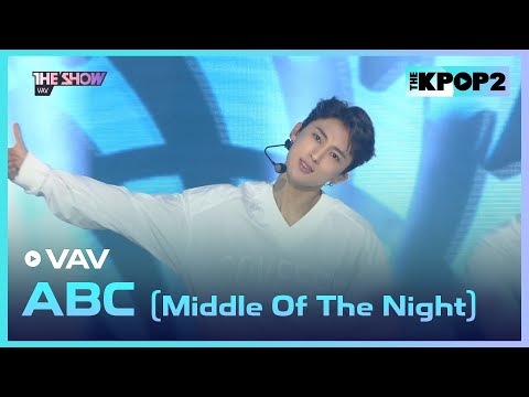 VAV - ABC (Middle Of The Night) [THE SHOW 170711]