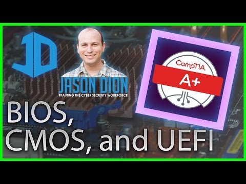 13 - BIOS, CMOS, UEFI, and the Boot Process