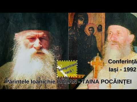 Parintele Ioanichie BALAN - CONFERINTA 1992 - Taina Pocaintei (inregistrare rara)
