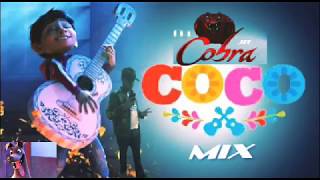 Canciones de coco mix DJ COBRA JR ciudad juarez chihuahua 2017