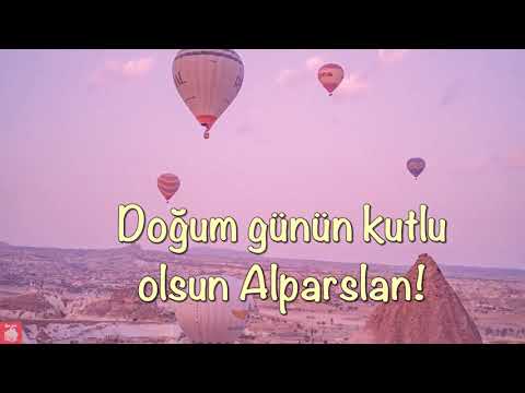 İyi ki doğdun Alparslan!  - Doğum günün kutlu olsun